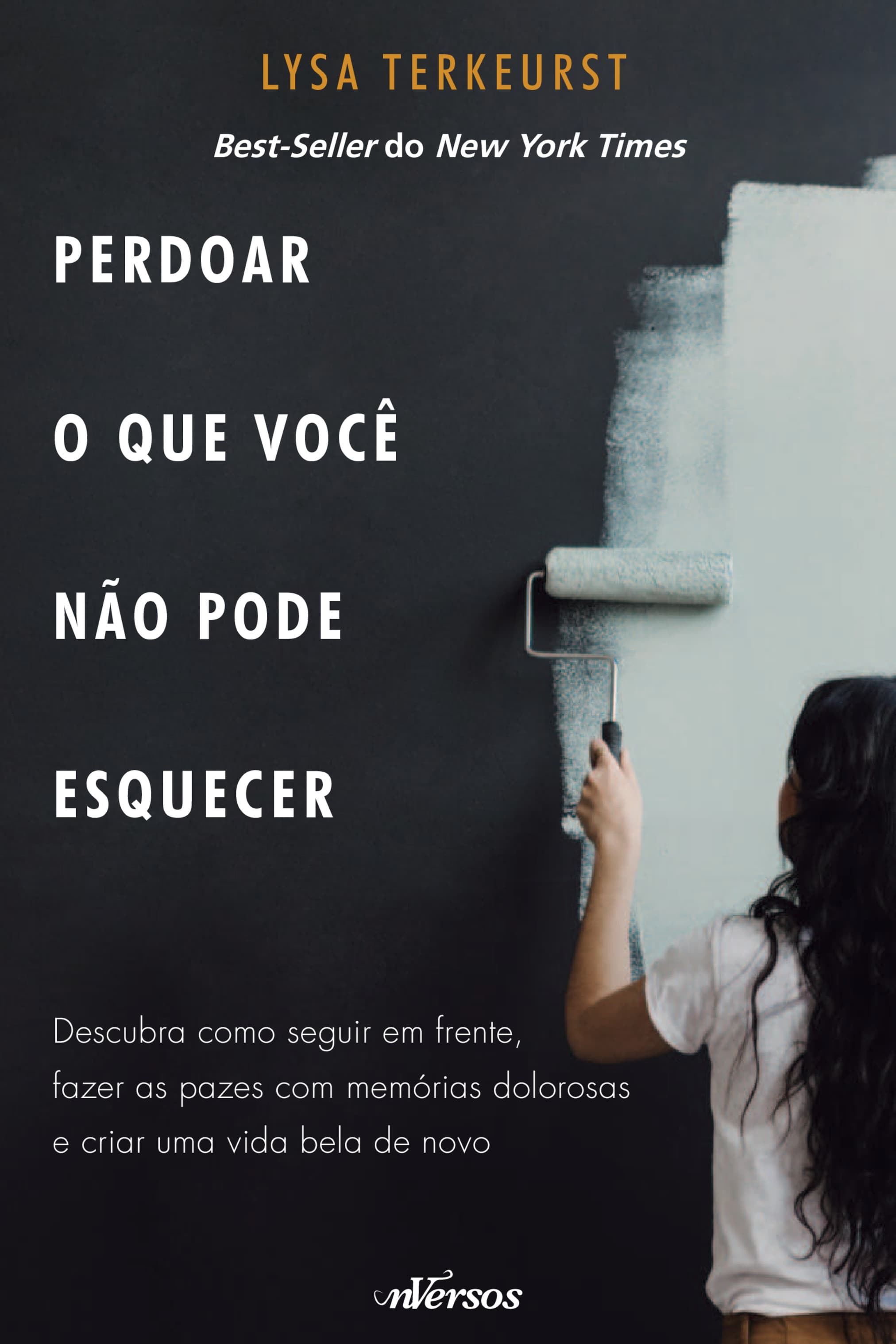 Capa de Perdoar o que você não pode esquecer