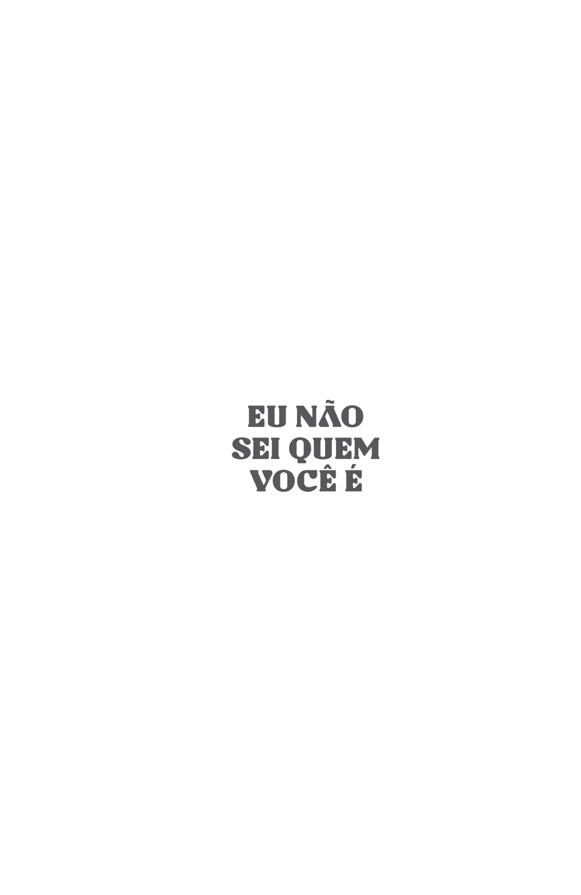 Capa de Eu Não Sei Quem Você É